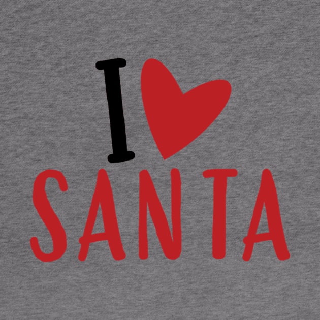 I Love Santa by Things2followuhome